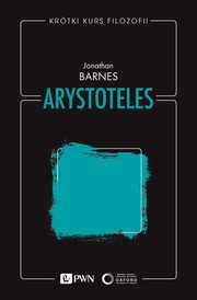 Krtki kurs filozofii. Arystoteles, Jonathan Barnes