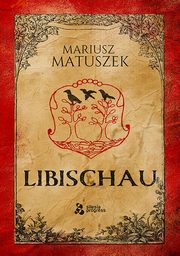 Libischau, Mariusz Matuszek