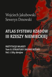 Atlas systemu rzdw III Rzeszy Niemieckiej, Wojciech Jakubowski, Seweryn Dmowski