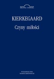 Czyny mioci, Soren Kierkegaard