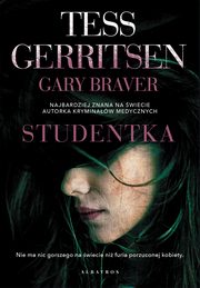 Studentka, Tess Gerritsen, Gary Braver