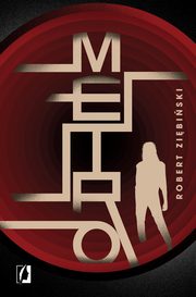 Metro, Robert Zibiski