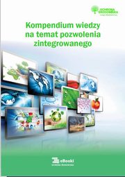 Kompendium wiedzy na temat pozwolenia zintegrowanego, Anna Hamrol