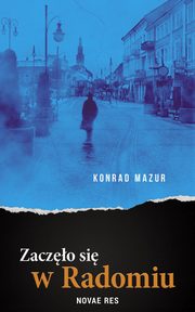 Zaczo si w Radomiu, Konrad Mazur