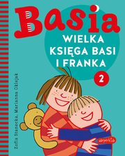 Wielka ksiga Basi i Franka 2, Zofia Stanecka, Marianna Oklejak