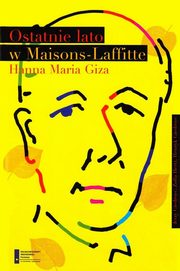 Ostatnie lato w Maisons Laffitte, Hanna Maria Giza