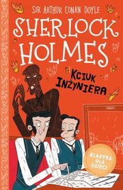 Klasyka dla dzieci. Sherlock Holmes. Tom 14. Kciuk inyniera, Sir Arthur Conan Doyle