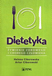 Dietetyka. ywienie zdrowego i chorego czowieka, 