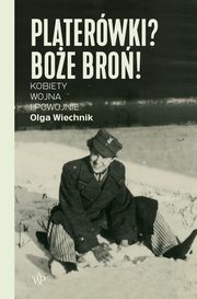 Platerwki? Boe bro!, Olga Wiechnik