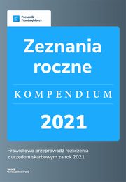 Zeznania roczne - kompendium 2021, Kinga Jaczak