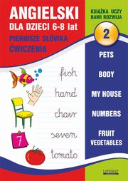Angielski dla dzieci 2. Pierwsze swka. wiczenia. 6-8 lat., Joanna Bednarska