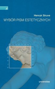 Wybr pism estetycznych, Henryk Struve