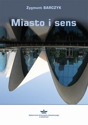 Miasto i sens, Zygmunt Barczyk