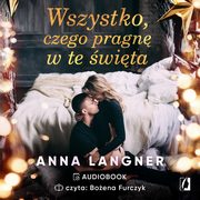ksiazka tytu: Wszystko, czego pragn w te wita autor: Anna Langner