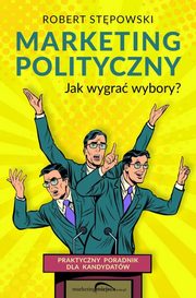 Marketing polityczny, Robert Stpowski