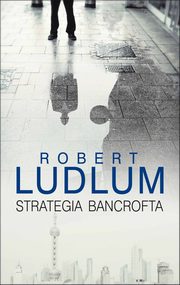 ksiazka tytu: Strategia Bancrofta autor: Robert Ludlum