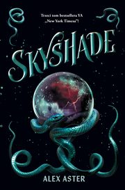 Skyshade, Alex Aster