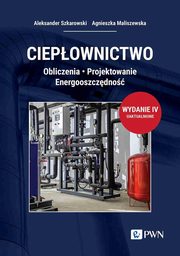 Ciepownictwo, Aleksander Szkarowski, Agnieszka Maliszewska