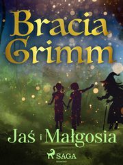 ksiazka tytu: Ja i Magosia autor: Bracia Grimm