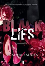 Black Lies, Joanna Balicka