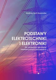 Podstawy elektrotechniki i elektroniki, Andrzej Lech Koszmider