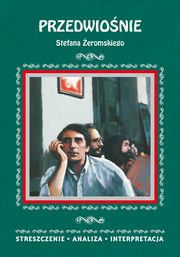 Przedwionie Stefana eromskiego. Streszczenie, analiza, interpretacja, Anna Borowska