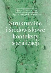Strukturalne i rodowiskowe konteksty socjalizacji, 