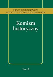 ksiazka tytu: Komizm historyczny autor: 