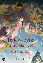 Dziewczyna, ktra skoczya do morza, Axie Oh