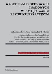 ksiazka tytu: Wzory pism procesowych i sdowych w postpowaniu restrukturyzacyjnym autor: Piotr Zimmerman, Magorzata Brzozowska, Patryk Filipiak, Anna Hrycaj, Bartosz Groele, Monika Gajdziska-Sudomir, Maciej Geromin, Bartosz Sierakowski, Anna uawa, Anna Michalska