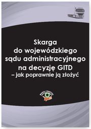 ksiazka tytu: Skarga do wojewdzkiego sdu administracyjnego na decyzj GITD ? jak poprawnie j zoy autor: Adam Janus