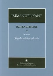 Dziea zebrane, t. IV: Krytyka wadzy sdzenia, Immanuel Kant