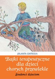 Bajki terapeutyczne dla dzieci chorych przewlekle, Jolanta Gnitecka