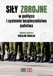 Siy zbrojne w polityce i systemie bezpieczestwa pastwa, Wiesaw miaek