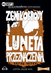 ksiazka tytu: Bzik & Makwka przedstawiaj: Zgniobrody i luneta przeznaczenia autor: Rafa Witek