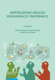 ksiazka tytu: Wspczesne oblicza komunikacji i informacji Przestrze informacyjna nauki autor: 