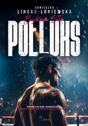 Polluks, Agnieszka Lingas-oniewska