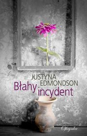 Bahy incydent, Justyna Edmondson