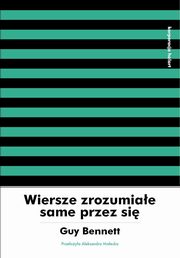 Wiersze zrozumiae same przez si, Guy Bennett