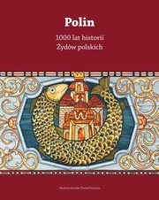 Polin. 1000 lat historii ydw Polskich, Barbara Kirshenblatt-Gimblett, Antony Polonsky