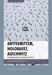 Antysemityzm, Holokaust, Auschwitz w badaniach spoecznych, 