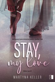 Stay, My Love, Martyna Keller
