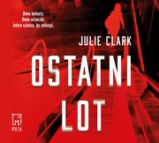 ksiazka tytu: Ostatni lot autor: Julie Clark