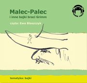 Malec-Palec i inne bajki braci Grimm, Grimm Bracia