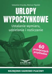 Urlopy wypoczynkowe, Sebastian Kryczka, Mariusz Pigulski