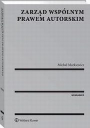 Zarzd wsplnym prawem autorskim, Micha Markiewicz