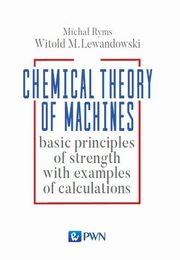 Chemistry Theory of Machines, Witold Lewandowski, Micha Ryms