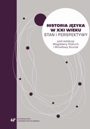 Historia jzyka w XXI wieku. Stan i perspektywy, 