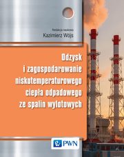 Odzysk i zagospodarowanie niskotemperaturowego ciepa odpadowego ze spalin wylotowych, 