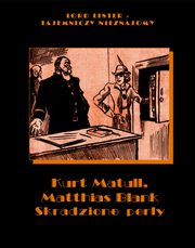 Skradzione pery, Kurt Matull, Matthias Blank